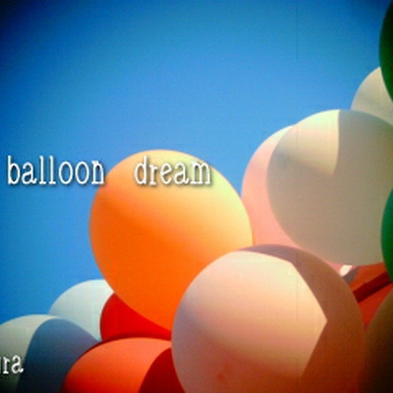 ballon dream*